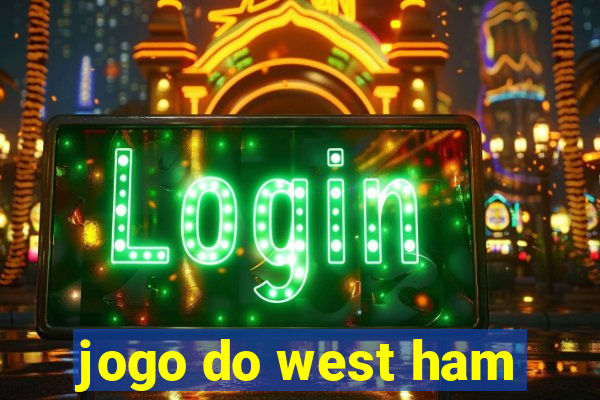 jogo do west ham